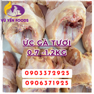 Ức Gà tươi 0.7 -1.2Kg