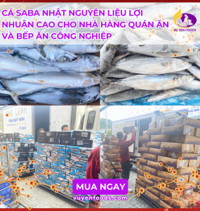 CÁ SABA NHẬT NGUYÊN LIỆU LỢI NHUẬN CAO CHO NHÀ HÀNG QUÁN ĂN VÀ BẾP ĂN CÔNG NGHIỆP