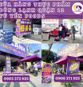 CỬA HÀNG THỰC PHẨM ĐÔNG LẠNH QUẬN 12
