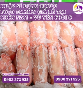NHẬP SỈ DỰNG TRƯỚC FOOD FAMILY GIÁ RẺ TẠI MIỀN NAM