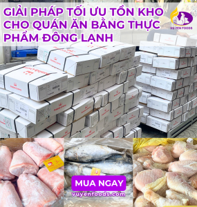 GIẢI PHÁP TỐI ƯU TỒN KHO CHO QUÁN ĂN BẰNG THỰC PHẨM ĐÔNG LẠNH