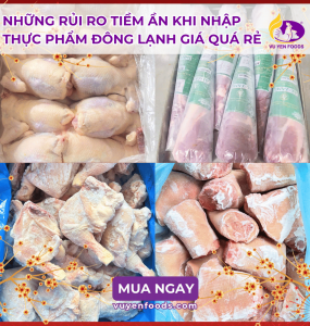 NHỮNG RỦI RO TIỀM ẦN KHI NHẬP THỰC PHẨM ĐÔNG LẠNH GIÁ QUÁ RẺ