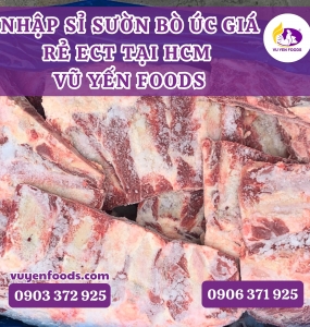 NHẬP SỈ SƯỜN BÒ ÚC GIÁ RẺ ECT TẠI HCM