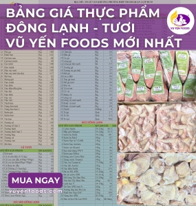 BẢNG GIÁ THỰC PHẨM ĐÔNG LẠNH VŨ YẾN FOODS MỚI NHẨT